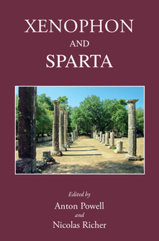 Xenophon and Sparta: New Perspectives