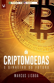 Paperback Criptomoedas: O dinheiro do futuro [Portuguese] Book