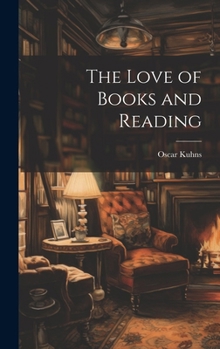 Hardcover The Love of Books and Reading Book