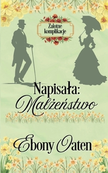 Paperback Napisala: Malżeństwo [Polish] Book
