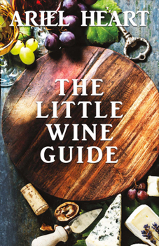 Paperback The Little Wine Guide: Volume 1 Book