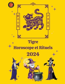 Paperback Tigre Horoscope et Rituels 2024 [French] Book
