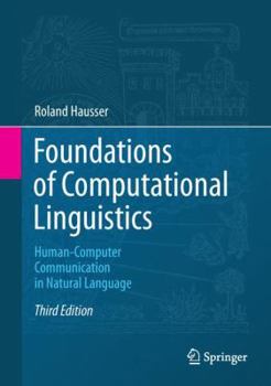 Hardcover Foundations of Computational Linguistics: Human-Computer Communication in Natural Language Book