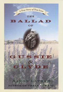 Hardcover The Ballad of Gussie & Clyde: A True Story of True Love Book