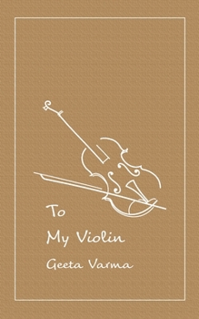 Paperback To my Violin: A collection of poems Book