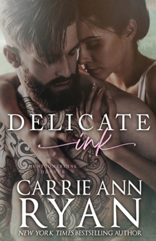 Delicate Ink - Book #1 of the Montgomery Ink World