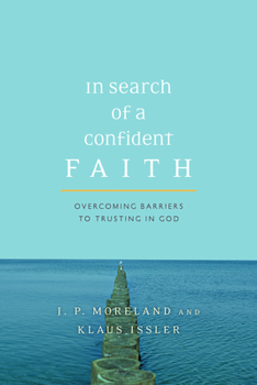 Paperback In Search of a Confident Faith: Overcoming Barriers to Trusting in God Book