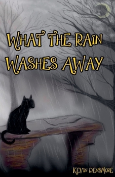 Paperback What The Rain Washes Away Book