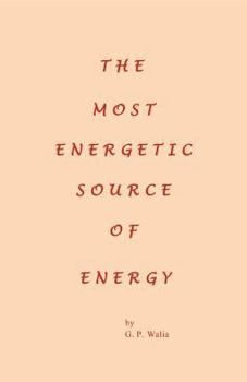 Paperback The Most Energetic Source of Energy Book