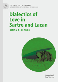 Paperback Dialectics of Love in Sartre and Lacan Book