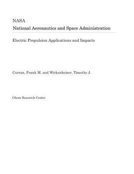 Paperback Electric Propulsion Applications and Impacts Book