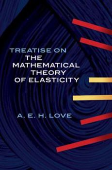 Paperback Treatise on the Mathematical Theory of Elasticity Book