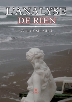 L'analyse de rien (French Edition)