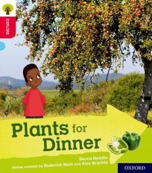 Paperback Oxford Reading Tree Explore with Biff, Chip and Kipper: Oxford Level 4: Plants for Dinner Book