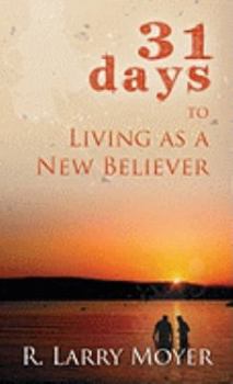 Paperback 31 Days to Living as a New Believer Book
