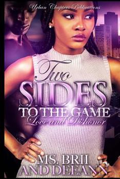 Paperback Two Sides To The Game: Love And Dishonor Book