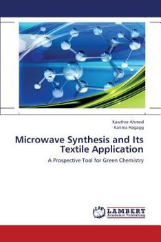 Paperback Microwave Synthesis and Its Textile Application Book