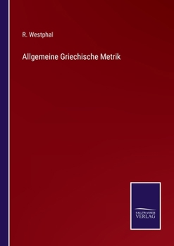 Paperback Allgemeine Griechische Metrik [German] Book