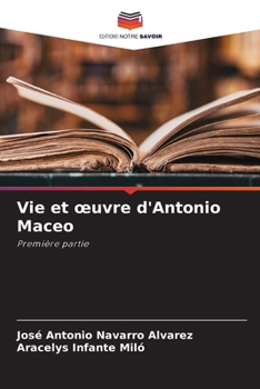 Paperback Vie et oeuvre d'Antonio Maceo [French] Book