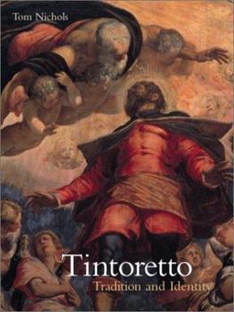 Paperback Tintoretto: Tradition and Identity Book