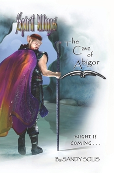 Paperback Spirit Wings The Cave of Abigor: Book Two Book