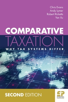 Paperback Comparative Taxation: Why tax systems differ (2nd edition) Book