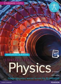 Paperback Pearson Baccalaureate Physics Standard Level 2nd Edition Print and eBook Bundle for the Ib Diploma [With eBook] Book