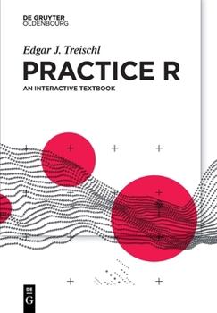 Paperback Practice R: An Interactive Textbook Book