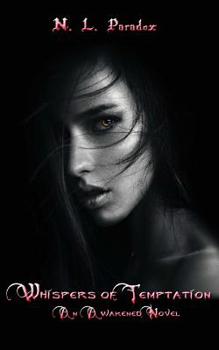 Paperback Whispers of Temptation: An Awakened Novel Book