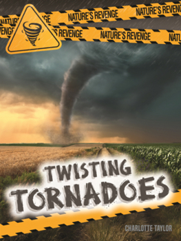Twisting Tornadoes