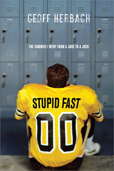 Stupid Fast - Book #1 of the Stupid Fast