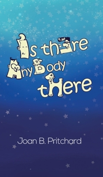 Hardcover Is There Anybody There? Book