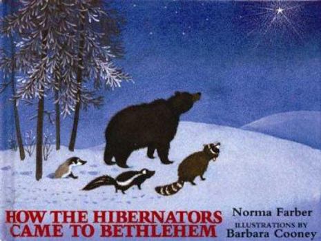 Hardcover How the Hibernators Came to Bethlehem Book
