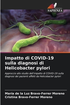 Paperback Impatto di COVID-19 sulla diagnosi di Helicobacter pylori [Italian] Book