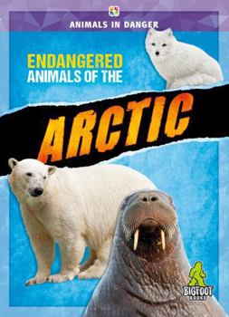 Library Binding Endangered Animals of the Arctic Book