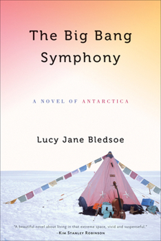 Hardcover Big Bang Symphony: A Novel of Antarctica Book