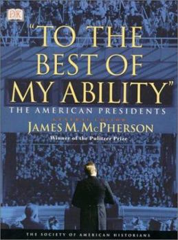 Hardcover "To the Best of My Ability": The American Presidents Book