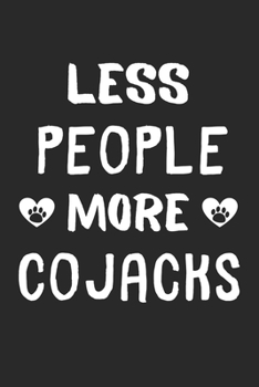 Less People More Cojacks: Lined Journal, 120 Pages, 6 x 9, Funny Cojack Gift Idea, Black Matte Finish (Less People More Cojacks Journal)