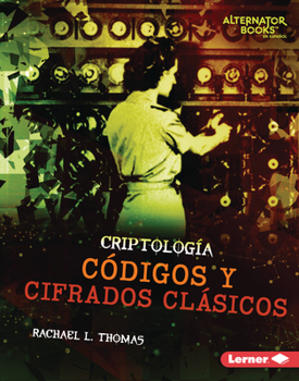 Library Binding Códigos Y Cifrados Clásicos (Classic Codes and Ciphers) [Spanish] Book