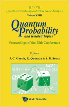 Hardcover Quantum Probability and Related Topics - Proceedings of the 28th Conference Book