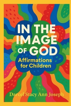 Paperback In the Image of God - Affirmations for Children Book