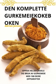 Paperback Den Komplette Gurkemeiekokeb Oken [Norwegian] Book