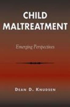 Paperback Child Maltreatment: Emerging Perspectives Book