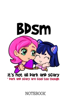 BDSM - It's not all dark and scary - Notebook