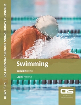 Paperback DS Performance - Strength & Conditioning Training Program for Swimming, Power, Amateur Book