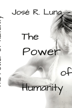 Paperback The Power of Humanity: How to achieve your potential Book