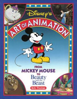 Disney's Art of Animation #1: From Mickey Mouse, To Beauty and the Beast