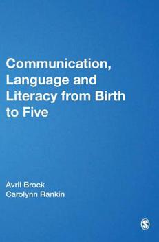 Hardcover Communication, Language and Literacy from Birth to Five Book