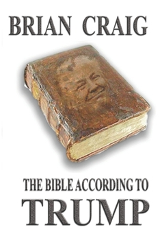 Paperback The Bible According to Trump Book