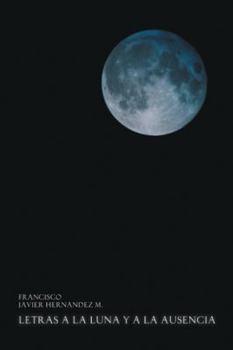 Paperback Letras a la Luna y a la Ausencia Book